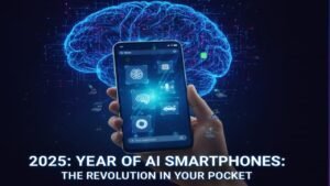 Why 2025 is the Year of AI Smartphones: The Revolution in Your Pocket